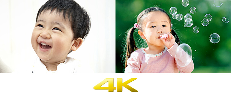 素敵な思い出をリアルに再現「卓越した4K 高画質技術」